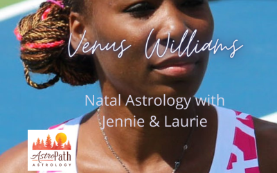 The Natal Astrology of Venus Williams – AstroBiography with Jennie & Laurie