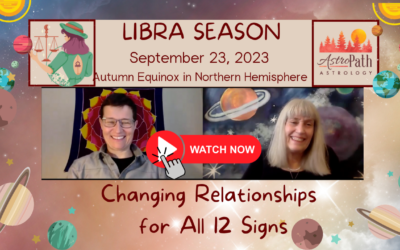 Libra Season 2023: Changing Relationships for All 12 Signs