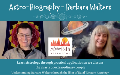 Barbara Walters – Astrology of the Natal Chart: Astro-biography with AstroPath, Jennie & Laurie